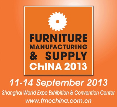 FMC China 2013，September 11-14, 2013，Woodworking Machinery & Furniture Raw Materials，Shanghai, China